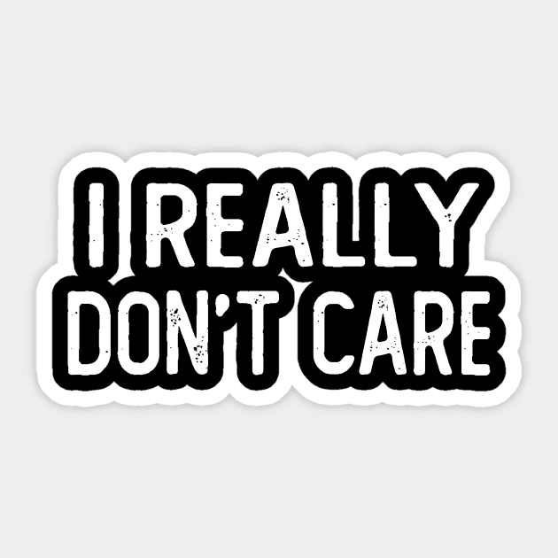 I Really Don't Care Sticker by Netcam